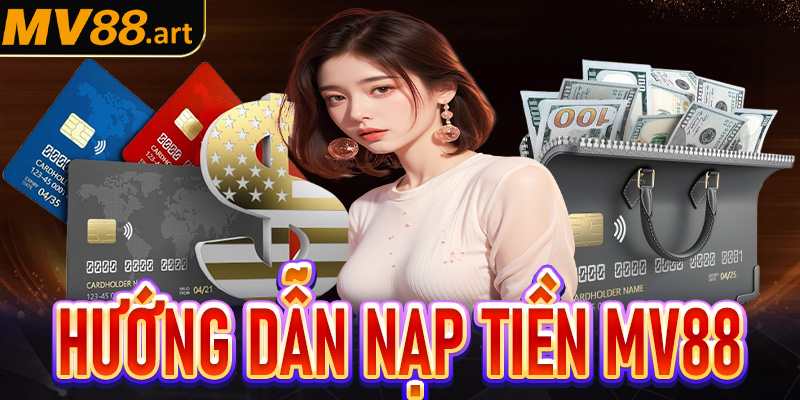 nạp tiền MV88