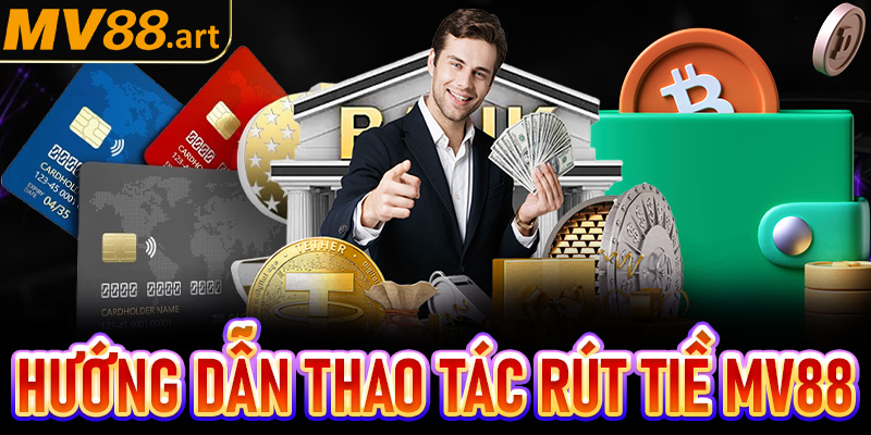 Hướng dẫn thao tác rút tiền thưởng tại nhà cái MV88